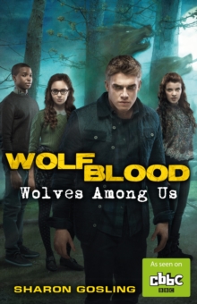 Wolfblood: Wolves Among Us, Paperback Book Wolfblood: Wolves Among Us, Paperback Book