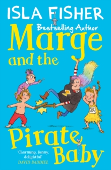 Marge and the Pirate Baby : Book two in the fun family series by Isla Fisher