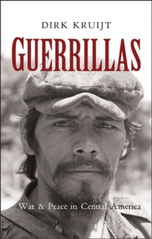 Guerrillas : War and Peace in Central America