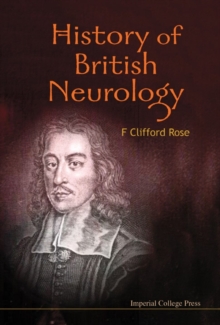 History of British Neurology, Hardback Book History of British Neurology, Hardback Book