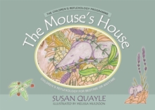The Mouse's House : Children's Reflexology for Bedtime or Anytime, Hardback Book The Mouse's House : Children's Reflexology for Bedtime or Anytime, Hardback Book