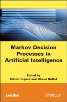 Markov Decision Processes in Artificial Intelligence, Hardback Book Markov Decision Processes in Artificial Intelligence, Hardback Book