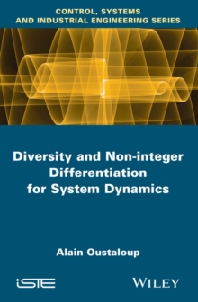 Diversity and Non-Integer Differentiation for System Dynamics, Hardback Book Diversity and Non-Integer Differentiation for System Dynamics, Hardback Book