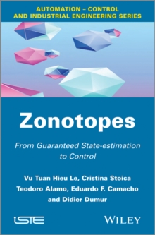 Zonotopes : From Guaranteed State-estimation to Control, Hardback Book Zonotopes : From Guaranteed State-estimation to Control, Hardback Book