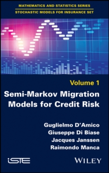Semi-Markov Migration Models for Credit Risk, Hardback Book Semi-Markov Migration Models for Credit Risk, Hardback Book