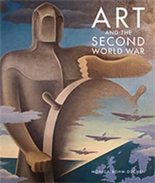 Art and the Second World War, Hardback Book Art and the Second World War, Hardback Book