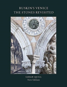 Ruskin's Venice: The Stones Revisited New Edition, Paperback / softback Book Ruskin's Venice: The Stones Revisited New Edition, Paperback / softback Book