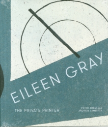 Eileen Gray : The Private Painter, Hardback Book Eileen Gray : The Private Painter, Hardback Book