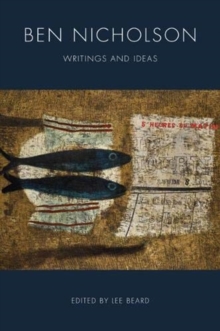 Ben Nicholson : Writings and Ideas