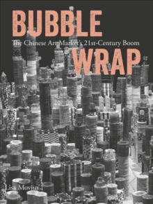 Bubble Wrap : The Chinese Art Market's 21st-Century Boom, Hardback Book Bubble Wrap : The Chinese Art Market's 21st-Century Boom, Hardback Book