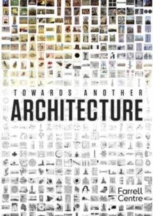 Towards Another Architecture : New Visions for the 21st Century