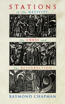 Stations of the Nativity, Cross and Resurrection