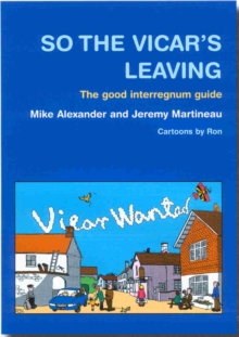 So the Vicar's Leaving : The Good Interregnum Guide