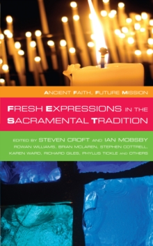 Fresh Expressions in the Sacramental Tradition