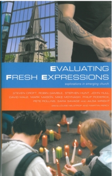 Evaluating Fresh Expressions : Explorations in Emerging Church