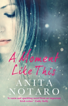 A Moment Like This, Paperback / softback Book A Moment Like This, Paperback / softback Book