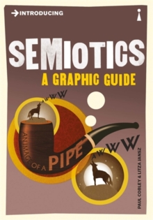 Introducing Semiotics : A Graphic Guide