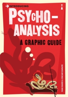 Introducing Psychoanalysis : A Graphic Guide, Paperback Book Introducing Psychoanalysis : A Graphic Guide, Paperback Book