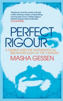 Perfect Rigour : A Genius and the Mathematical Breakthrough of a Lifetime, Hardback Book Perfect Rigour : A Genius and the Mathematical Breakthrough of a Lifetime, Hardback Book