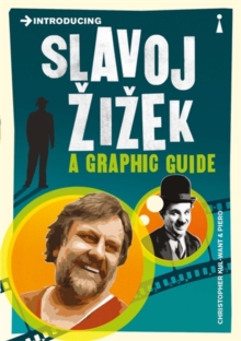 Introducing Slavoj Zizek : A Graphic Guide, Paperback / softback Book Introducing Slavoj Zizek : A Graphic Guide, Paperback / softback Book