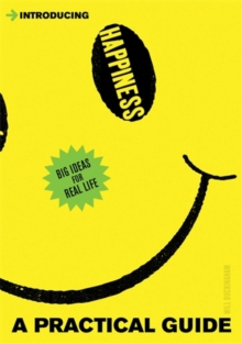 Introducing Happiness : A Practical Guide, Paperback Book Introducing Happiness : A Practical Guide, Paperback Book