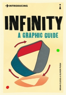 Introducing Infinity : A Graphic Guide