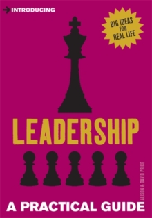 Introducing Leadership : A Practical Guide, Paperback / softback Book Introducing Leadership : A Practical Guide, Paperback / softback Book