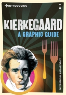 Introducing Kierkegaard : A Graphic Guide, Paperback / softback Book Introducing Kierkegaard : A Graphic Guide, Paperback / softback Book