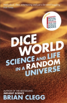Dice World : Science and Life in a Random Universe, Paperback Book Dice World : Science and Life in a Random Universe, Paperback Book