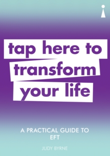 Introducing EFT (Emotional Freedom Techniques) : A Practical Guide, Paperback Book Introducing EFT (Emotional Freedom Techniques) : A Practical Guide, Paperback Book