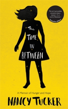 The Time in Between : A Memoir of Hunger and Hope, Paperback Book The Time in Between : A Memoir of Hunger and Hope, Paperback Book
