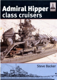 Admiral Hipper Class Cruisers: Shipcraft 16, Paperback / softback Book Admiral Hipper Class Cruisers: Shipcraft 16, Paperback / softback Book