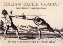 Italian Rapier Combat, Hardback Book Italian Rapier Combat, Hardback Book