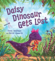 Daisy Dinosaur Gets Lost, Paperback Book Daisy Dinosaur Gets Lost, Paperback Book