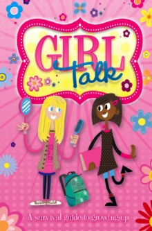 Growing Up: Girl Talk : A Survival Guide to Growing Up, Paperback Book Growing Up: Girl Talk : A Survival Guide to Growing Up, Paperback Book