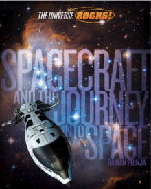The Universe Rocks: Spacecraft and the Journey into Space, Paperback Book The Universe Rocks: Spacecraft and the Journey into Space, Paperback Book