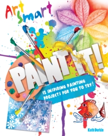 Art Smart: Paint it!, Paperback Book Art Smart: Paint it!, Paperback Book