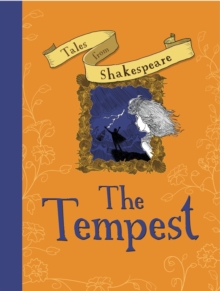 Tales from Shakespeare: the Tempest, Paperback / softback Book Tales from Shakespeare: the Tempest, Paperback / softback Book