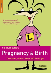 The Rough Guide to Pregnancy and Birth