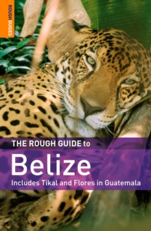 The Rough Guide to Belize