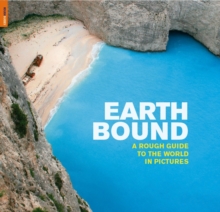 Earthbound : A Rough Guide to the World in Pictures