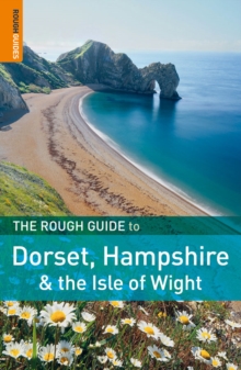 The Rough Guide to Dorset, Hampshire & the Isle of Wight