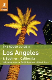 The Rough Guide to Los Angeles & Southern California, Paperback Book The Rough Guide to Los Angeles & Southern California, Paperback Book