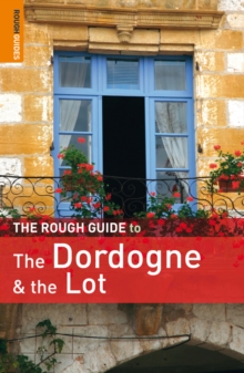 The Rough Guide to Dordogne & the Lot