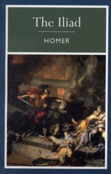 The Iliad, Paperback / softback Book The Iliad, Paperback / softback Book