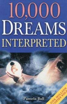 10,000 Dreams Interpreted, Paperback / softback Book 10,000 Dreams Interpreted, Paperback / softback Book