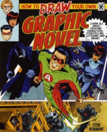 How to Draw Your Own Graphic Novel, Paperback Book How to Draw Your Own Graphic Novel, Paperback Book