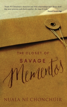 The Closet of Savage Mementos, Paperback / softback Book The Closet of Savage Mementos, Paperback / softback Book