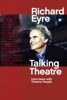 Talking Theatre : Interviews with theatre people, Hardback Book Talking Theatre : Interviews with theatre people, Hardback Book