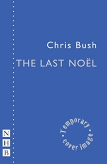 The Last Noel, Paperback / softback Book The Last Noel, Paperback / softback Book